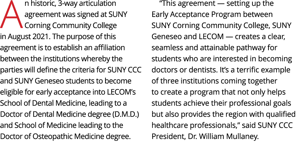 An historic, 3-way articulation agreement was signed at SUNY Corning Community College in August 2021  The purpose of   