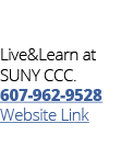 Perry Hall Residence Hall Live&Learn at SUNY CCC  607-962-9528 Website Link